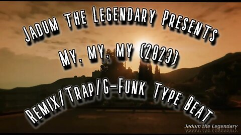 Jadum the Legendary - My, My, My (2023) Lil Mosey Remix/Nostalgic/G-Funk Trap Type Beat