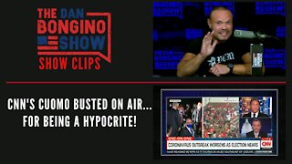 CNN's Cuomo Busted On The Air...For Being A Hypocrite! - Dan Bongino Show Clips