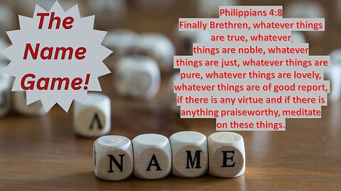 "LIVE" "The Name Game!" JP Walters Philippians 4:8