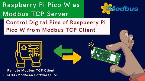 How to Control Raspberry Pi Pico W Digital Pins (Ex. Pi On Board LED) using Modbus TCP/IP Protocol