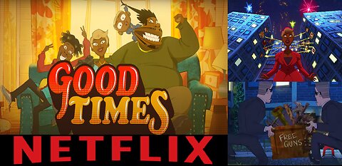Why I Loved The Good Times Animated Reboot Trailer + Why Pro-Wokes Hate It, Too Honest?