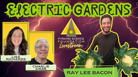 ELECTRIC GARDENS with Ray Lee Bacon