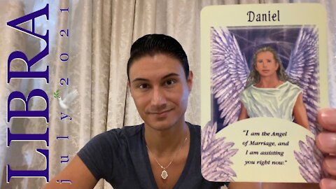 LIBRA ♎️ July 2021: “I am Daniel, the Angel of Marriage.. and I’m Assisting You Right Now!” 🕊