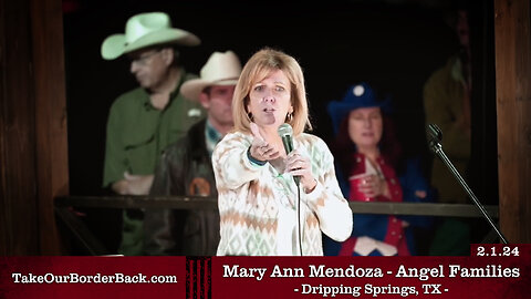 Mary Ann Mendoza - Angel Families - Dripping Springs, TX - Take Our Border Back Pep Rally 2.1.24