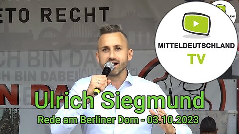 Ulrich Siegmund - Rede am Berliner Dom - 03.10.2023