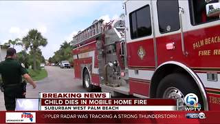 1 child dead, 2 injured in mobile home fire near West Palm Beach