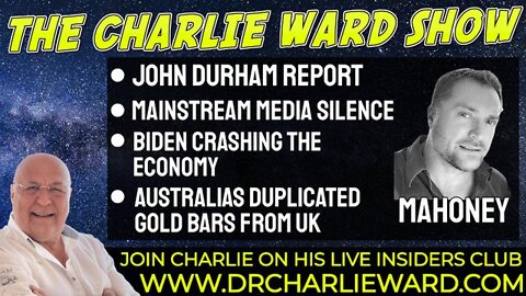 AUSTRALIA'S DUPLICATED GOLD BARS FROM THE UK, WITH DAVID MAHONEY & CHARLIE WARD