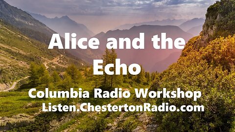 Alice and the Echo - Columbia Workshop