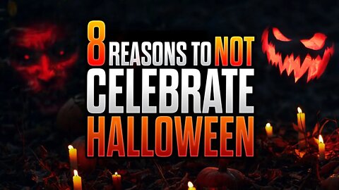 8 Reasons Why Halloween Is Dangerous To Celebrate