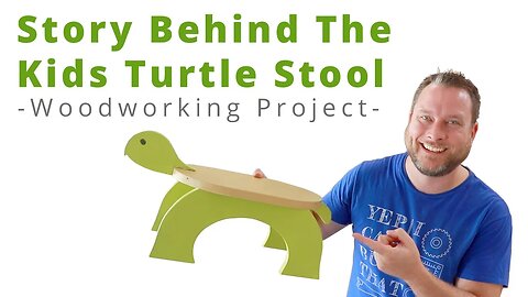 The Story Behind Making The Kids Turtle Animal Stool 🐢 & 🦊 | Woodworking Project