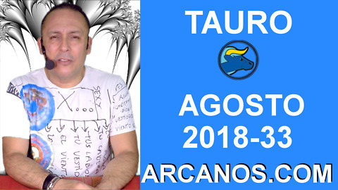 HOROSCOPO TAURO-Semana 2018-33-Del 12 al 18 de agosto de 2018-ARCANOS.COM