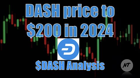 DASH price to $200 in 2024 - $DASH analysis