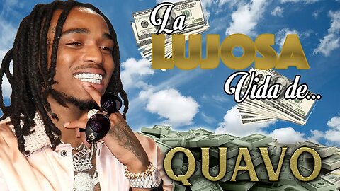 Quavo | La Lujosa Vida | Fortuna | Huncho