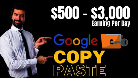 [Google Hacks] EARN $500 - $3000 Per Day Using Copy and Paste, EARN Money Without Investment