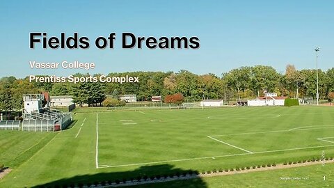 Fields of Dreams - @Vassar College
