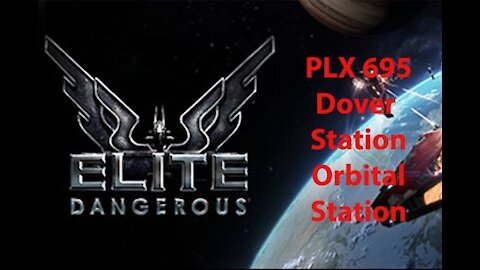 Elite Dangerous: Permit - PLX 695 - Dover Station - Orbital Station - [00188]