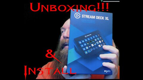 Stream Deck XL Unboxing and Install. This is so cool!