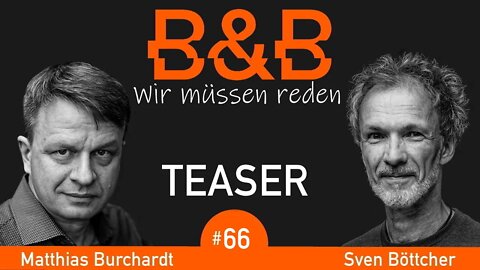 B&B #66 - Burchardt & Böttcher: 11 Pfosten für ein Hallelujah (Teaser)
