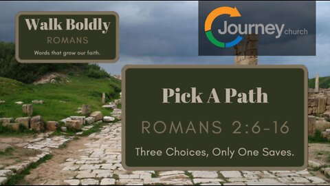 Pick A Path - Romans 2:6-16