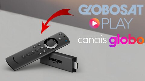 Como Instalar o Globosatplay (Canais Globo) no Fire TV Stick