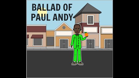Ballad of Paul Andy (22 09 2022)