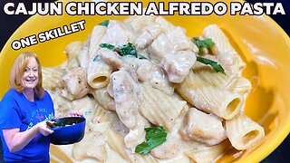 CAJUN CHICKEN ALFREDO PASTA One Skillet Meal