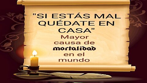 "SI ESTÁS MAL QUÉDATE EN CASA" - MAYOR CAUSA DE MORTALIDAD EN EL MUNDO