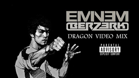 Eminem- Berzerk (Dragon Video Mix)