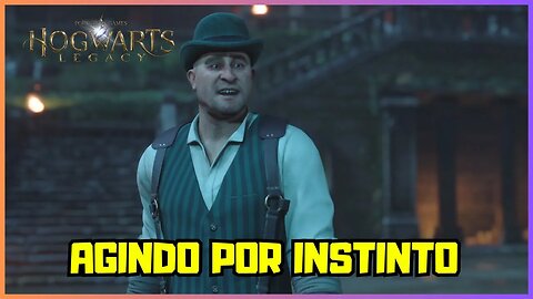 AGINDO POR INSTINTO | HOGWARTS LEGACY