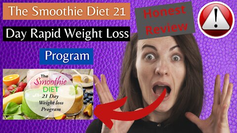 The Smoothie Diet 21 Day Rapid Weight Loss Program Review ❗ BE CAREFUL ❌ Weight Loss In 21 day 😮
