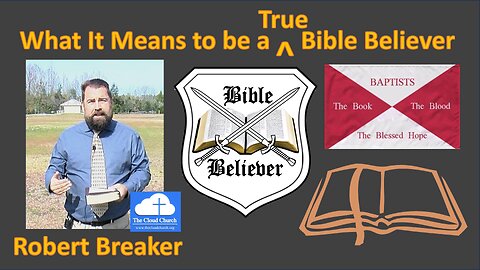 What it Means to be a True Bible Believer
