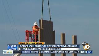 Border wall prototypes almost complete