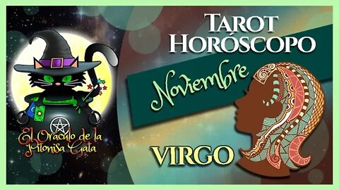 🌸VIRGO🌸noviembre 2022🧙‍♂️ TAROT Predicción signos del HORÓSCOPO 😺