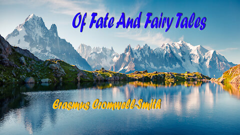 OF FATE AND FAIRY TALES