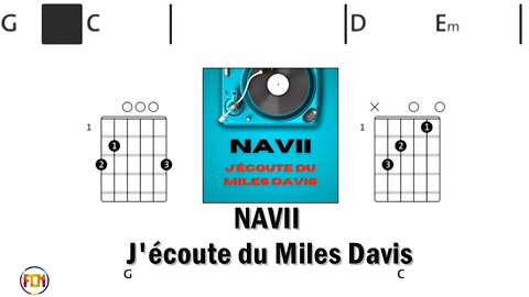 NAVII J'écoute du Miles Davis - Guitar Chords & Lyrics HD