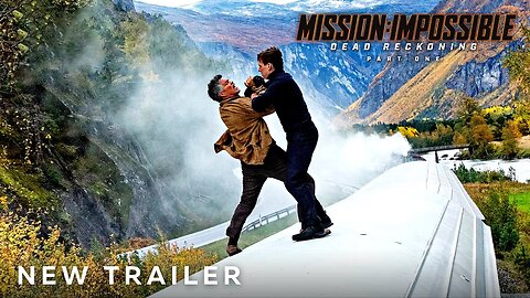 Mission: Impossible - Dead Reckoning Part One (2023) - Official Trailer