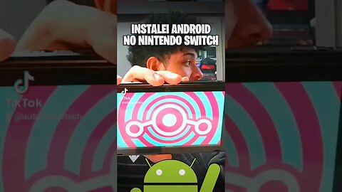 EU INSTALEI ANDROID DENTRO DO SWITCH! #android #switch #nintendo #nintendoswitch #shorts #tiktok