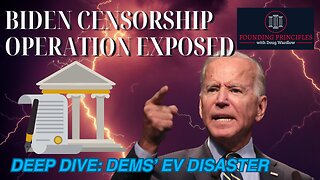 Big Win for Free Speech at Fifth Circuit / Biden’s EV Push Will Destroy Power Grid | FP Episode 57