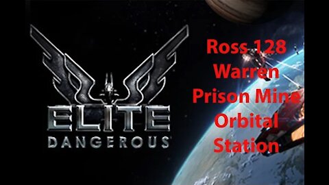 Elite Dangerous: Permit - Ross 128 - Warren Prison Mine - Orbital Station - [00192]