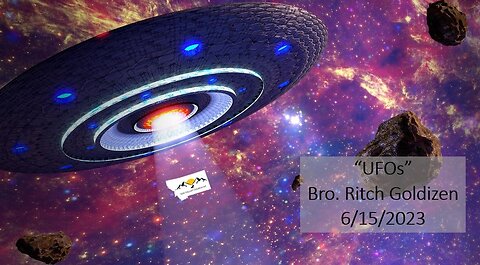 Bro. Ritch Goldizen - UFOs