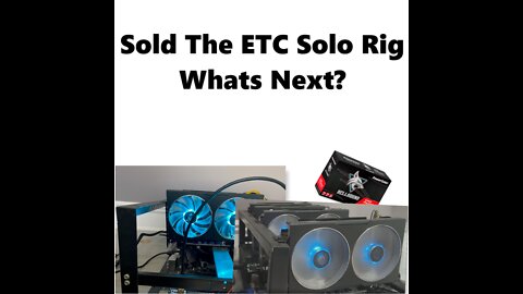 SOLD THE ETC SOLO RIG - WHATS NEXT?