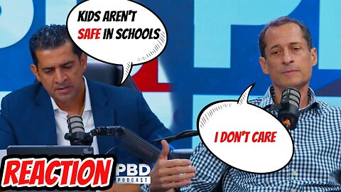 PBD PODCAST VS SCHOOL BOARDS AND ANTHONY WEINER REACTION