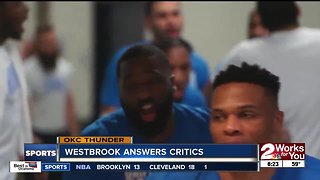 Russell Westbrook answers his critics