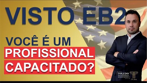 Visto EB2 Entenda as diferenças e o processo consular do visto americano EB-2 (1)