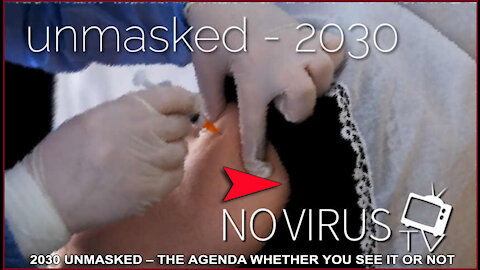 2030 UNMASKED – THE AGENDA WHETHER YOU SEE IT OR NOT