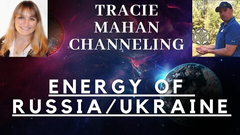 The Energy of what's going on in Russia/Ukraine & Secret Space Conference ~ Part 1 of 2