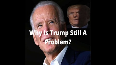 Why Trump Is Still A Problem?