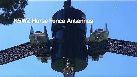 K5WZ Horse Fence Antennas