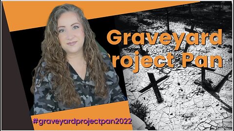 #GraveyardProjectPan 2022 UPDATE 1 | Jessica Lee