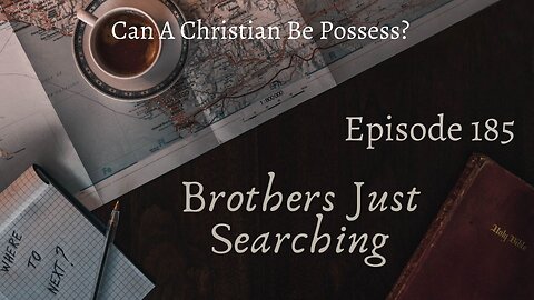 EP | # 185 Can A Christian Be Possess?